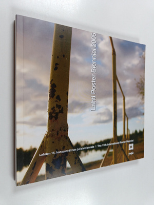 Lahti Poster Biennial 2005 - Lahden 15. kansainvälinen ju...