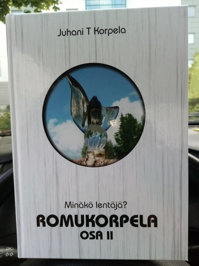 Juhani T. Korpela :  ROMUKORPELA OSA II