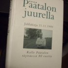 Päätalon juurella - Juhlakirja 11.11.1999 Kalle Päätalo 80v. - pikkukuva 1