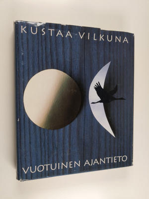 Kustaa Vilkuna : Vuotuinen ajantieto : vanhoista merkkipä...