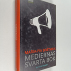 Maria-Pia Boethius : Mediernas svarta bok : en kriminografi - pikkukuva 1