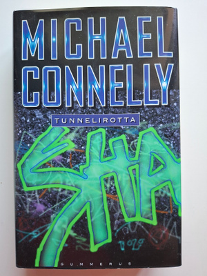 Connelly, Michael: Tunnelirotta