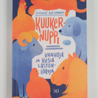 Ulla (toim.) Lipponen : Kuukernuppi : vanhoja ja uusia la... - pikkukuva 1