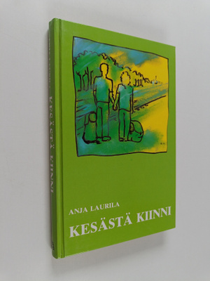 Anja Laurila : Kesästä kiinni