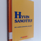 Hyvin sanottu : 101 vinkkiä jokaiselle puhujalle - pikkukuva 1
