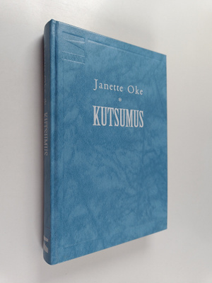Janette Oke : Kutsumus