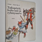 Jacob Grimm : Taikapöytä, kulta-aasi ja ryhmysauva - pikkukuva 1