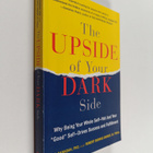 Robert Biswas-Diener ym. : The Upside of Your Dark Side -... - pikkukuva 1