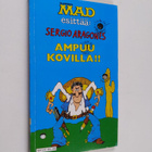 Sergio Aragones : Sergio Aragones ampuu kovilla - pikkukuva 1