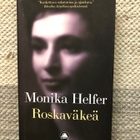 Monika Helfer: Roskaväkeä. 2021. 1.p. - pikkukuva 1