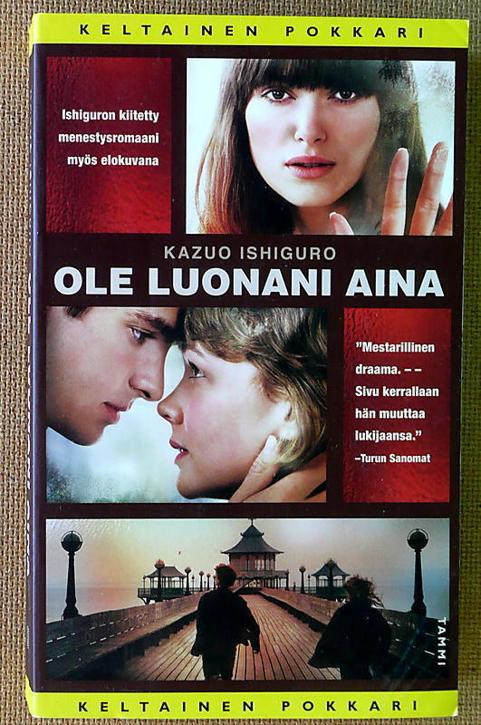 Kazuo Ishiguro: Ole luonani aina (pokkari)