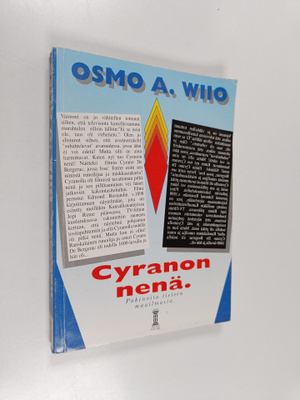 Osmo A. Wiio : Cyranon nenä : pakinoita tieteen maailmasta