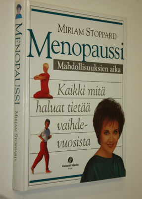 Miriam Stoppard : Menopaussi : mahdollisuuksien aika