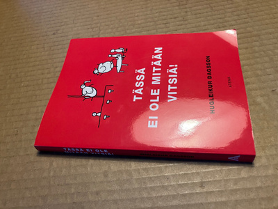 HEDLEIKUR DAGSSON TÄSSÄ EI OLE MITÄÄN VITSIÄ HYVÄ