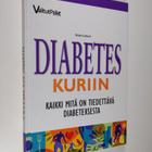 Richard Laliberte : Diabetes kuriin : kaikki mitä on tied... - pikkukuva 1