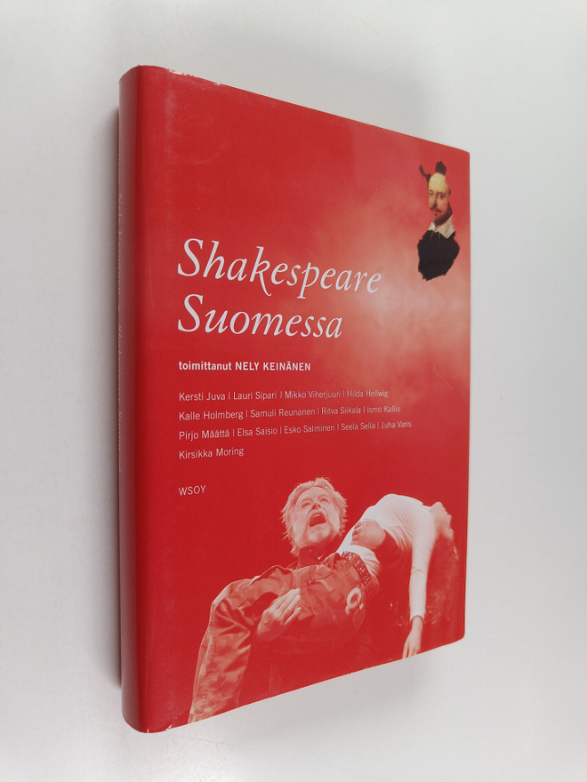 Nely (toim.) Keinänen : Shakespeare Suomessa