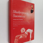 Nely (toim.) Keinänen : Shakespeare Suomessa - pikkukuva 1