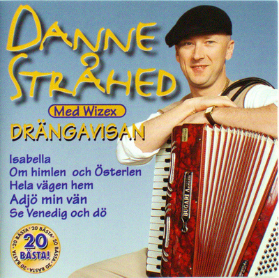 Danne Stråhed Med Wizex – Drängavisan - CD - 2006