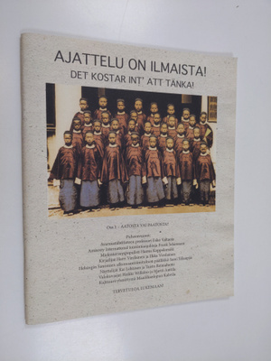 Suvi Heino : Ajattelu on ilmaista!; Det kostar int' att t...