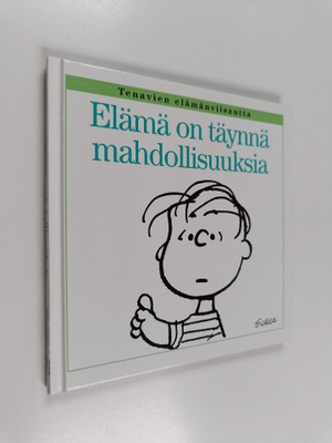 Charles M. Schulz : Elämä on täynnä mahdollisuuksia