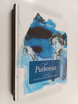 Teppo Ali-Mattila : Puikoissa : 23 tietä huippukapellimes...