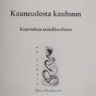 Arto ym. Haapala : Kauneudesta kauhuun : kirjoituksia tai... - pikkukuva 3