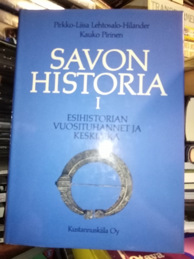 Pirinen :  Savon historia I Esihistorian vuosituhannet ja...