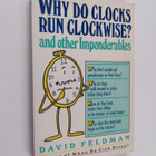 David Feldman : Why Do Clocks Run Clockwise? and Other Im... - pikkukuva 1