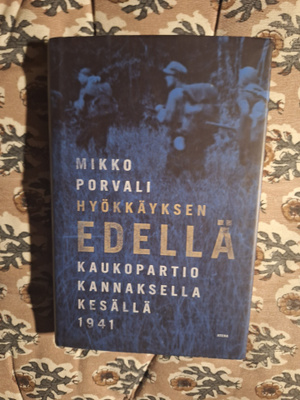 Mikko Porvali : Hyökkäyksen edellä 3p