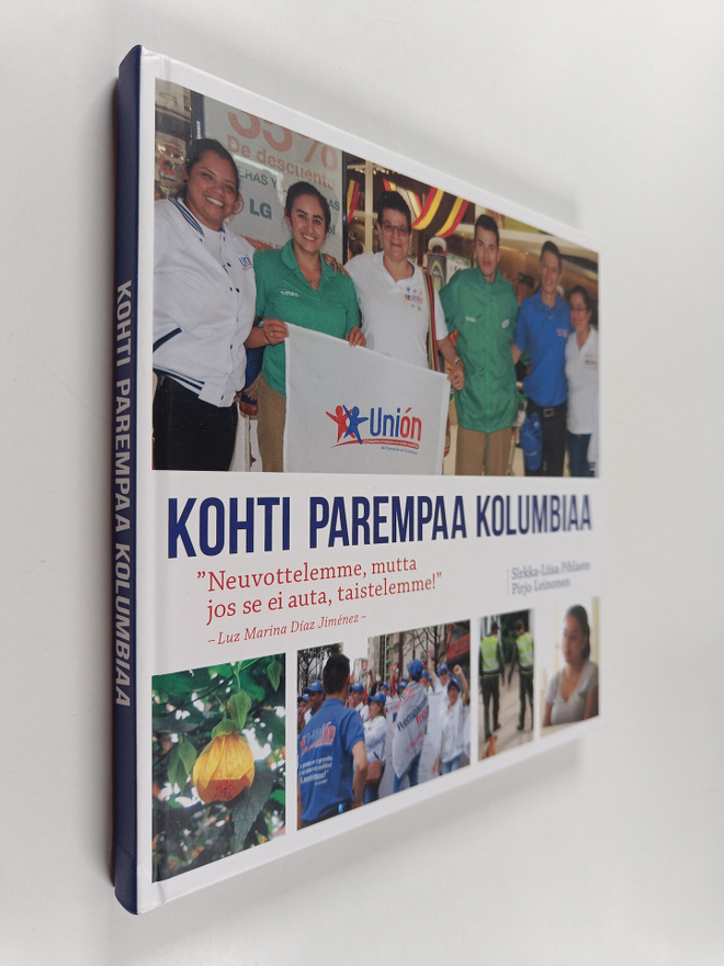 Sirkka-Liisa Pihlaste : Kohti parempaa Kolumbiaa