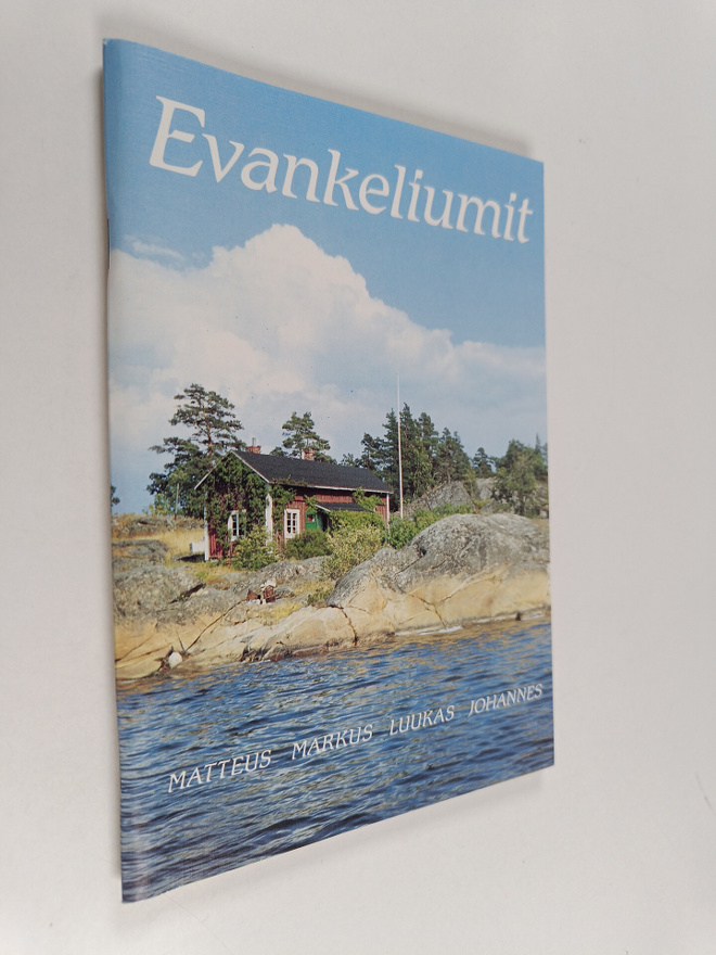 Evankeliumit : Matteus, Markus, Luukas, Johannes