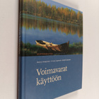 Antero Katajainen ym. : Voimavarat käyttöön : hyvää oloa ... - pikkukuva 1