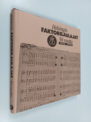 Markku Aaltonen : Helsingin faktorilaulajat 50 vuotta : 1...
