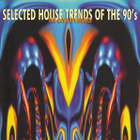 V/A•Selected House Trends Of The 90's: The Rave Xperience CD - pikkukuva 1