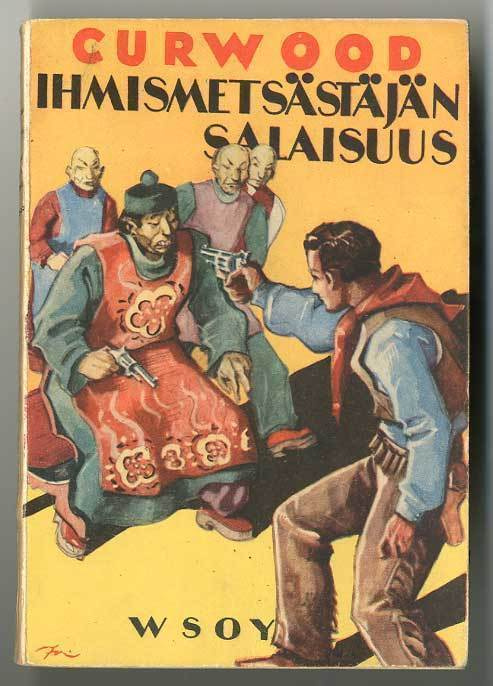 James Oliver Curwood: Ihmismetsästäjän salaisuus