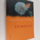 Elisabeth Kubler-Ross : Elä tässä ja nyt - pikkukuva 1