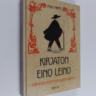Esko Piippo : Kirjaton Eino Leino : tarinoita kodittomuud... - pikkukuva 1