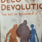 DECO DEVOLUTION The art of bioshock 2 - pikkukuva 1