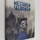 Eero Marttinen : Mestarin selkonen : Kalle Päätalon Koill... - pikkukuva 1