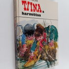 Anni Polva : Tiinaa harmittaa - pikkukuva 1