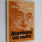 Albert Einstein : Atomisota vai rauha : maailma Albert Ei... - pikkukuva 1