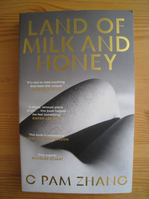 C. Pam Zhang: Land of Milk and Honey
