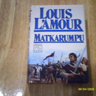 Louis L Àmour: Matkarumpu; p. 1986; 1.p - pikkukuva 1
