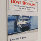 Charles T. Low : Boat Docking : Close Quarters Maneuverin... - pikkukuva 1