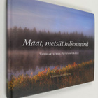 Maat, metsät hiljenneinä : virsihartauksia päivän matkalle - pikkukuva 1