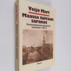 Veijo Meri : Maassa taivaan saranat : suomalaisten histor... - pikkukuva 1