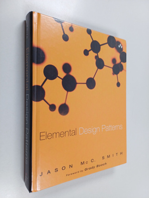 Jason McC. Smith : Elemental design patterns