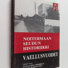 Heikki Karttunen ym. : Noitermaan seudun historiikki : Va... - pikkukuva 1