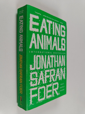 Jonathan Safran Foer : Eating Animals
