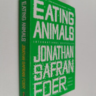 Jonathan Safran Foer : Eating Animals - pikkukuva 1